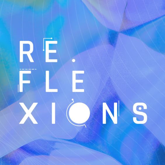 About REFLEXIONS